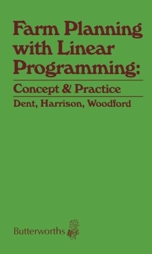 Farm Planning with Linear Programming: Concept and Practice