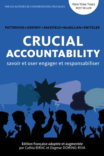 Crucial accountability savoir et oser engager et responsabiliser