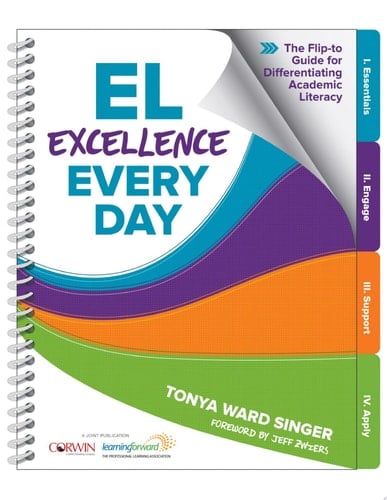 EL Excellence Every Day The Flip-to Guide for Differentiating Academic Literacy