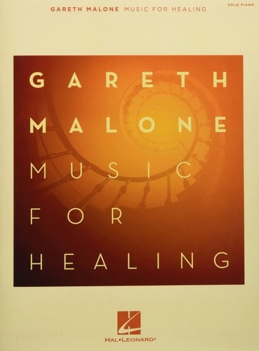 Gareth Malone - Music for Healing