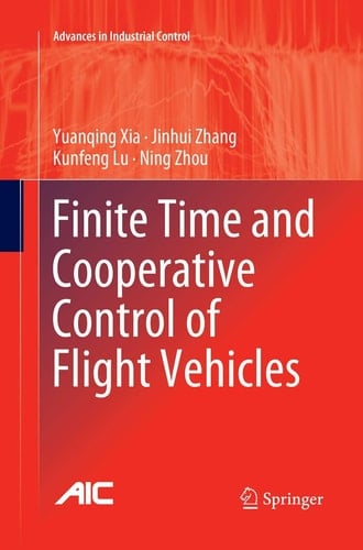 Finite Time and Cooperative Control of Flight Vehicles