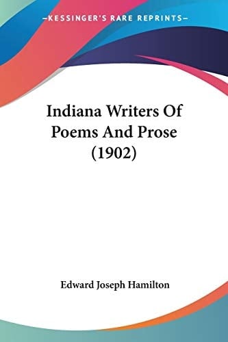 Indiana Writers Of Poems And Prose (1902)