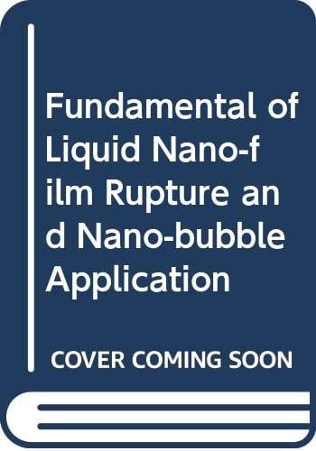 Fundamental of Liquid Nano-film Rupture and Nano-bubble Application