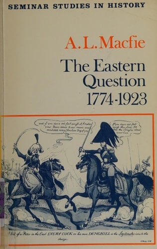 The Eastern Question 1774-1923