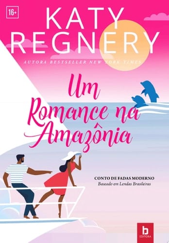 Um romance na Amazonia Conto de Fadas Moderno