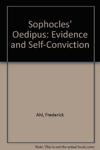 Sophocles' Oedipus: Evidence and Self-Conviction