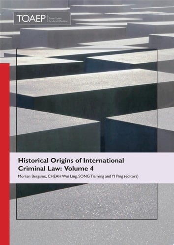 Historical Origins of International Criminal Law Volume 4