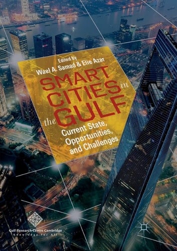 Smart Cities in the Gulf Current State, Opportunities, and Challenges