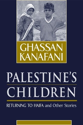 Palestine's Children Returning to Haifa & Other Stories