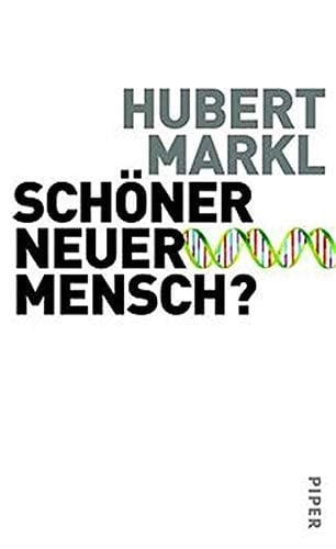 Schöner neuer Mensch?