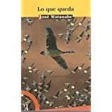 Lo que queda: antología poética (1971-2005)