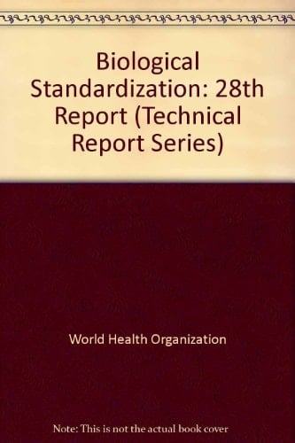 WHO Expert Committee on Biological Standardization Twenty-eighth Report