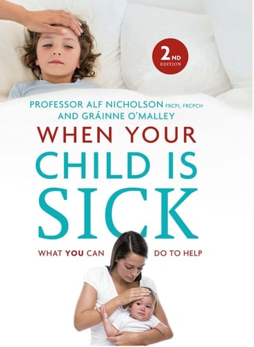When Your Child Is Sick What You Can Do to Help