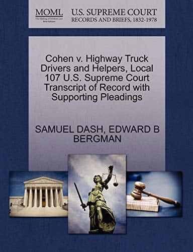 Cohen v. Highway Truck Drivers and Helpers, Local 107 U.S. Supreme Court Transcript of Record with Supporting Pleadings