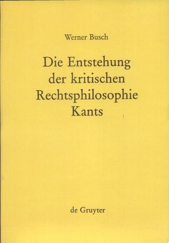 Die Entstehung der kritischen Rechtsphilosophie Kants, 1762-1780