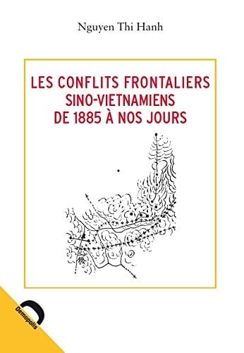 Les conflits frontaliers sino-vietnamiens de 1885 à nos jours