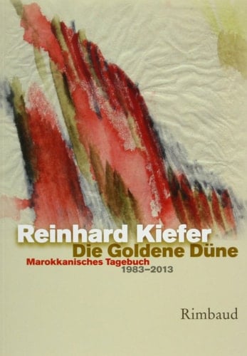 Die goldene Düne marokkanisches Tagebuch 1983-2013
