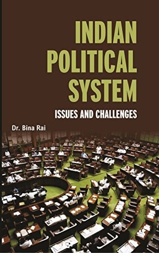 Indian Political System Issues and Challenges