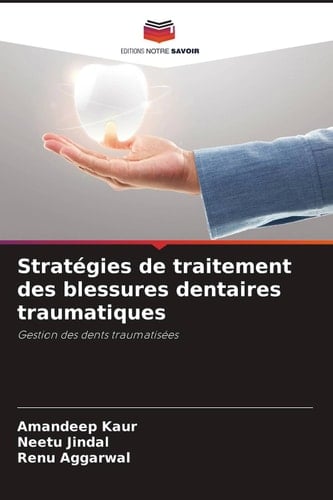 Stratégies de traitement des blessures dentaires traumatiques