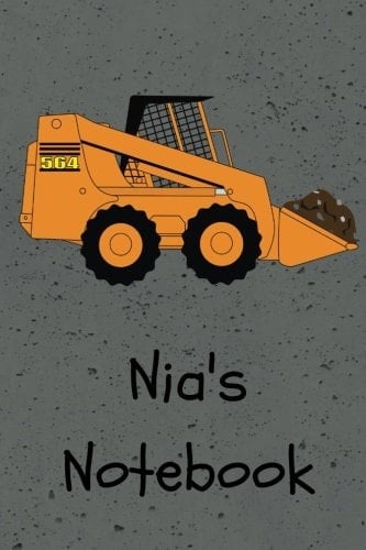 Nia's Notebook Construction Equipment Skid Steer Cover 6x9 100 Pages Personalized Journal/notebook/drawing Notebook