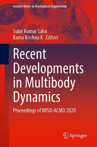 Recent Developments in Multibody Dynamics Proceedings of IMSD-ACMD 2020