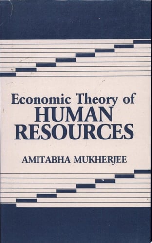 Economic Theory of Human Resources