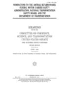 Nominations to the Amtrak Reform Board, Federal Motor Carrier Safety Administration, National Transportation Safety Board, and the Department of Transportation