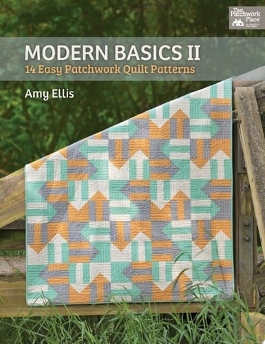 Modern Basics II 14 Easy Patchwork Quilt Patterns
