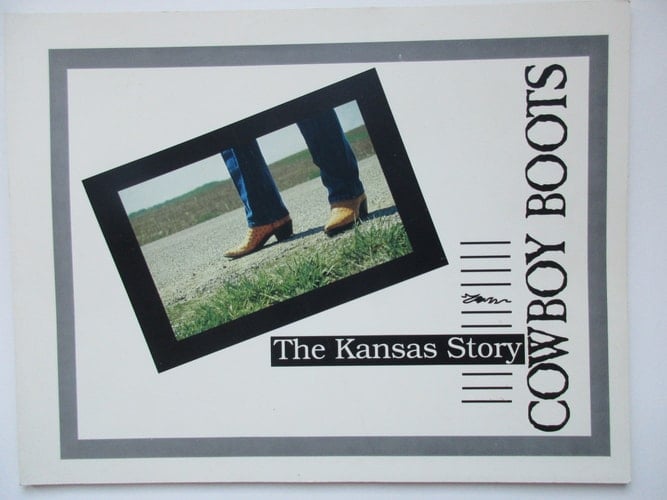 Cowboy Boots The Kansas Story