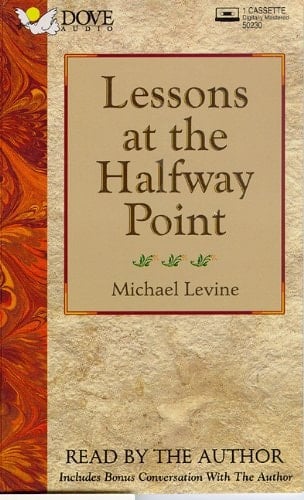 Lessons at the Halfway Point: Wisdom for Midlife