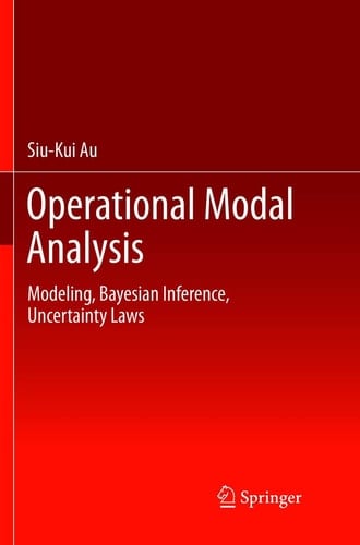 Operational Modal Analysis Modeling, Bayesian Inference, Uncertainty Laws