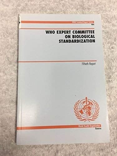 WHO Expert Committee on Biological Standardization Fiftieth Report