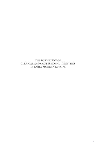 Dutch Review of Church History, Volume 85: The Formation of Clerical and Confessional Identities in Early Modern Europe