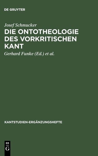 Die Ontotheologie des vorkritischen Kant (Kantstudien-Ergänzungshefte) (German Edition)