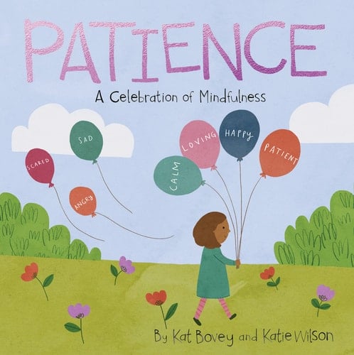 Patience A Celebration of Mindfulness