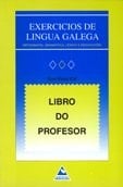 Exercicios de Lingua Galega. Libro do profesor