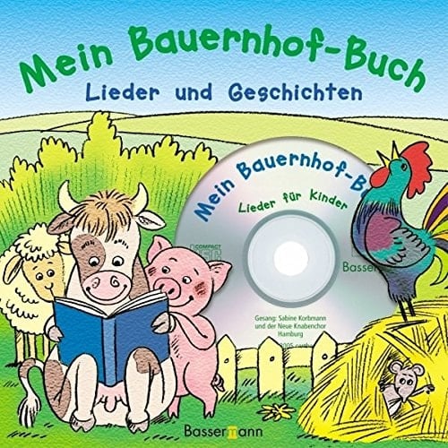 Mein Bauernhof-Buch Lieder & Geschichten