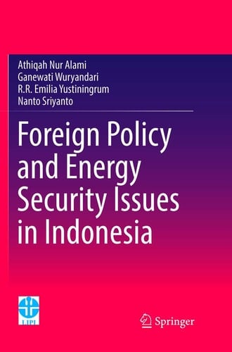 Foreign Policy and Energy Security Issues in Indonesia