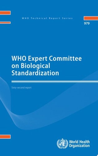 Who Expert Committee on Biological Standardization Sixty-second Report