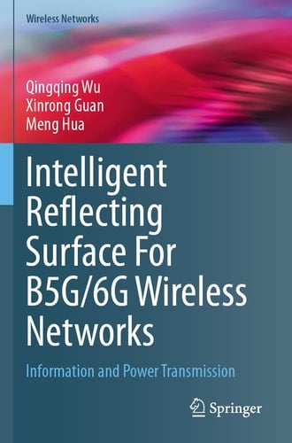 Intelligent Reflecting Surface For B5G/6G Wireless Networks Information and Power Transmission