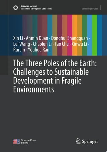 The Three Poles of the Earth: Challenges to Sustainable Development in Fragile Environments