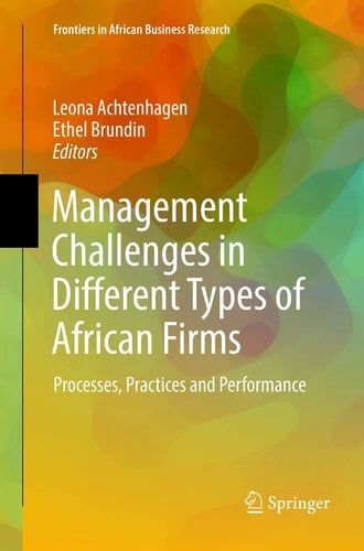 Management Challenges in Different Types of African Firms Processes, Practices and Performance