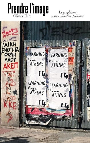Prendre l'image Le graphisme comme situation politique
