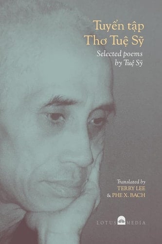 Tuyển Tập Thơ Tuệ Sỹ Selected Poems by Tuệ Sỹ