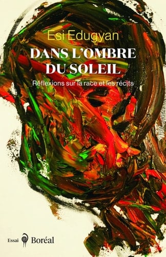 Dans l'ombre du soleil réflexions sur la race et les récits