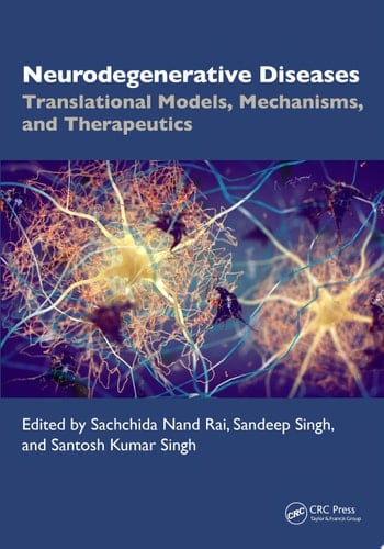 Neurodegenerative Diseases Translational Models, Mechanisms, and Therapeutics