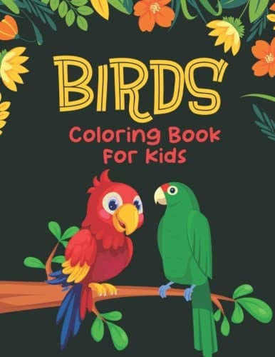 Birds Coloring Book For Kids: 35 Unique Images of Birds