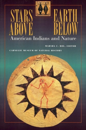 Stars Above, Earth Below: American Indians and Nature
