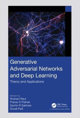Generative Adversarial Networks and Deep Learning Theory and Applications