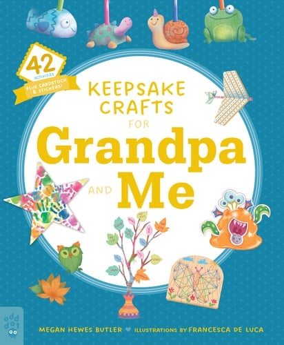 Keepsake Crafts for Grandpa and Me 42 Activities Plus Cardstock & Stickers!